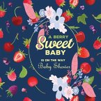 A Berry Sweet Baby is On The Way baby shower guest book: Beautiful baby shower Beautiful baby shower guest book