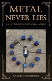 Metal Never Lies: An Introduction to Metal Magic