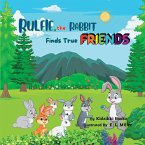 Rulfie, the Rabbit Finds True Friends