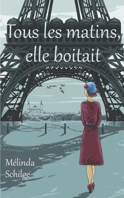 Tous les matins, elle boitait - Schilge, Mélinda