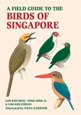 A Field Guide to the Birds of Singapore