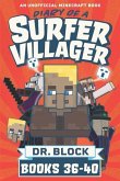 Diary of a Surfer Villager, Books 36-40: An Unofficial Minecraft Series