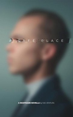 A Safe Place: A Nightmare Novella - Ventura, N. B.