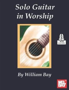 Solo Guitar in Worship - Bay, William