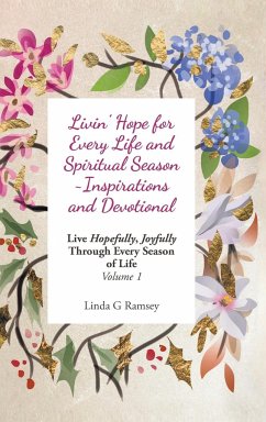 Livin' Hope for Every Life and Spiritual Season ~ Inspirations and Devotional - Ramsey, Linda G