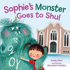 Sophie's Monster Goes to Shul - Asher, Sandy