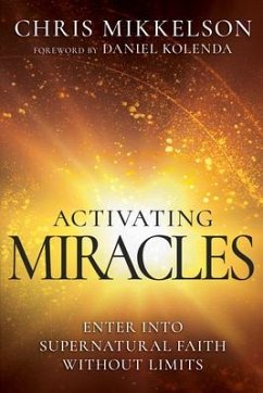 Activating Miracles - Mikkelson, Chris