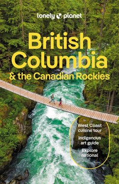 British Columbia & the Canadian Rockies - Lonely Planet; Bujan, Bianca; Bierman, Jonny