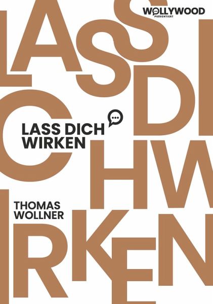 Lass Dich wirken (eBook, ePUB)