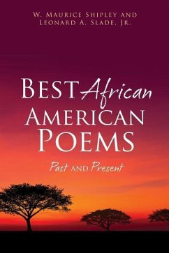 Best African American Poems: Past and Present - Slade, Leonard A.; Shipley, W. Maurice