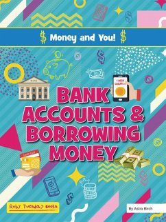 Bank Accounts and Borrowing Money - Birch, Astra