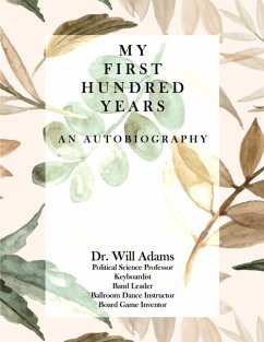 My First Hundred Years - Adams, Will