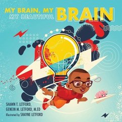 My Brain, My Brain My Beautiful Brain - Letford, Genein M; Letford, Shawn T