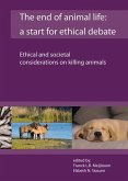 The End of Animal Life: A Start for Ethical Debate