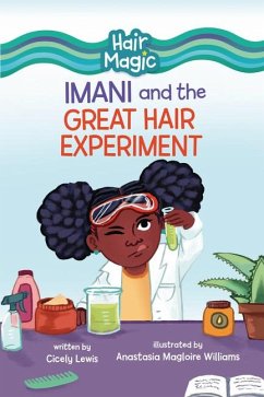 Imani and the Great Hair Experiment - Lewis, Cicely