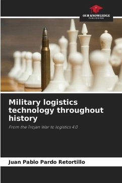 Military logistics technology throughout history - Pardo Retortillo, Juan Pablo