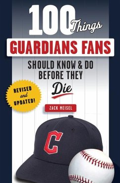 Cover 100 Things Guardians Fans Should Know & Do Before They Die