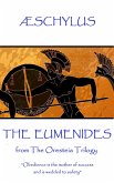 Æschylus - The Eumenides: Translaton by E.D.A. Morshead