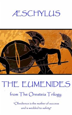 Æschylus - The Eumenides: Translaton by E.D.A. Morshead - Æschylus