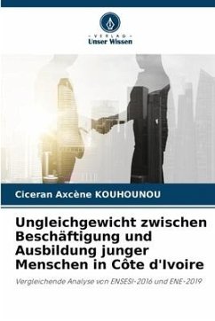 Ungleichgewicht zwischen Beschäftigung und Ausbildung junger Menschen in Côte d'Ivoire - Kouhounou, Ciceran Axcène