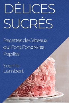 Délices Sucrés - Lambert, Sophie