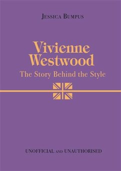 Vivienne Westwood: The Story Behind the Style - Bumpus, Jessica