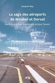 La saga des aéroports de Mirabel et Dorval: des leçons à tirer maintenant et pour l'avenir