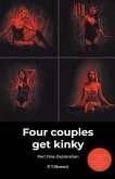 Four Couples Get Kinky, Part One: Exploration