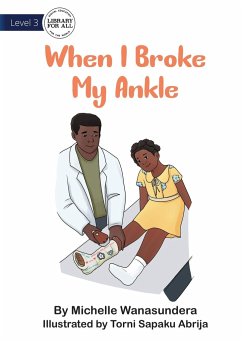 When I Broke My Ankle - Wanasundera, Michelle