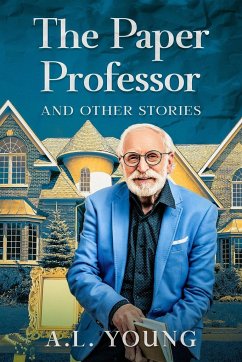 The Paper Professor and Other Stories - Young, A L