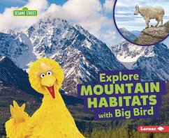 Explore Mountain Habitats with Big Bird - Reed, Charlotte