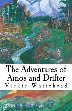 The Adventures of Amos and Drifter - Whitehead, Vickie Lee