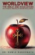 Worldview, the Bible, and Education - Bild 1