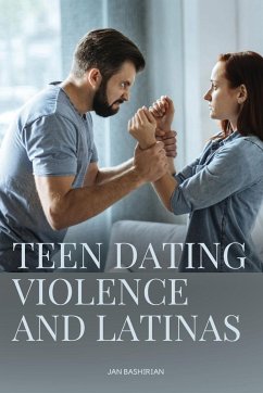 Teen Dating Violence and Latinas - Jan, Bashirian