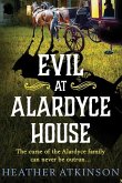 Evil at Alardyce House