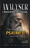 Analyser L'éducation du Travail dans Psaumes