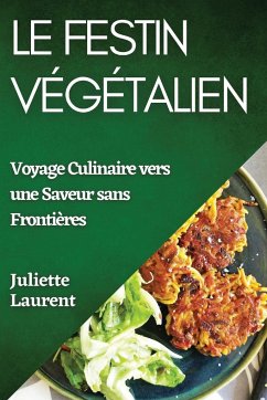 Le Festin Végétalien - Laurent, Juliette