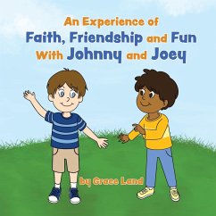 An Experience of Faith, Friendship and Fun with Johnny and Joey - Land, Grace