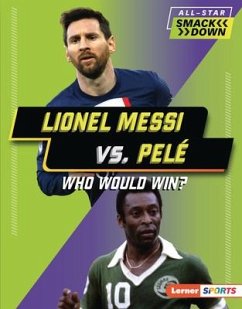 Lionel Messi vs. Pelé - Anderson, Josh