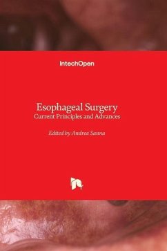 Esophageal Surgery - Current Principles and Advances