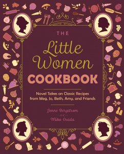 The Little Women Cookbook - Bergstrom, Jenne; Osada, Miko