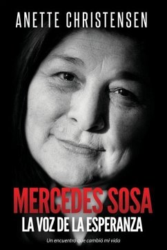 Mercedes Sosa - La Voz de la Esperanza - Christensen, Anette