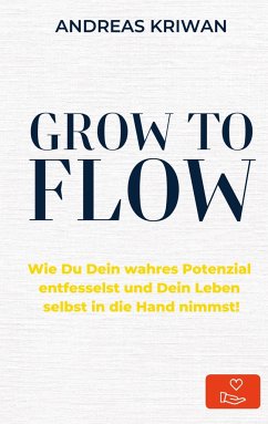 GROW to FLOW - Kriwan, Andreas