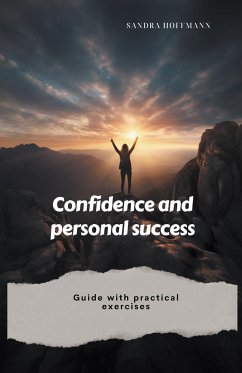 Confidence and Personal Success - Hoffmann, Sandra