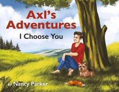 Cover Axl's Adventures: I Choose You (Book 1)