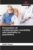 Prevention of cardiovascular morbidity and mortality in psychiatry