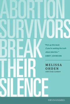 Abortion Survivors Break Their Silence - Ohden, Melissa