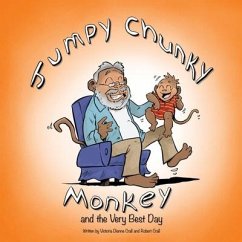 Jumpy Chunky Monkey and the Very Best Day - Crall, Victoria Dianne; Crall, Robert