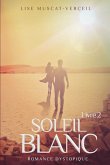 SOLEIL BLANC Livre 2: Romance Dystopique