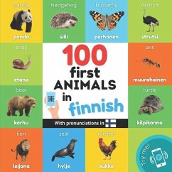 100 first animals in finnish: Bilingual picture book for kids: english / finnish with pronunciations - Yukismart